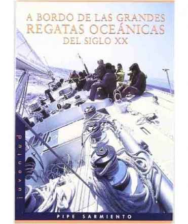 A bordo de las grandes regatas oceánicas del siglo XX
