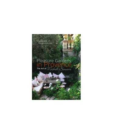 Pleasure gardens in Provence: the art of Michel Semini