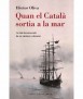 Quan Catalan Sortia a la Mar
