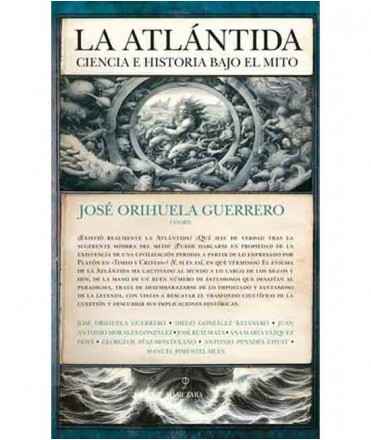 La Atlantida: Ciencia e historia bajo el mito