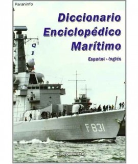 Diccionario Enciclopédico Marítimo. (Español/Inglés)