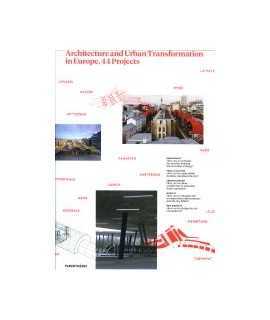 Building for Brussels Architecture and Urban Transformation in Europe, 44 projects.