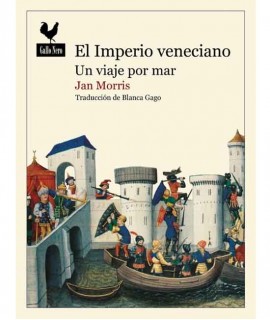 El imperio veneciano. Un viaje por mar