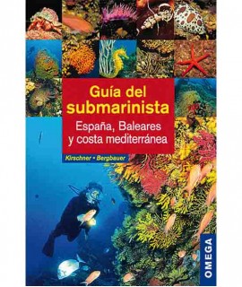 Guia del submarinista: España, Baleares y costa Mediterránea