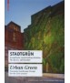 Urban Green European Landscape Design fot the 21st Century