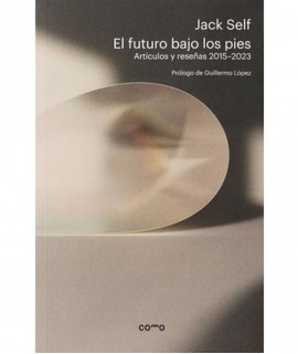 El futuro bajo los pies: Artículos y reseñas 2015-2023