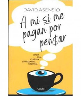 A Mí Sí Me Pagan por Pensar