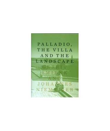 Palladio, the Villa and the Landscape