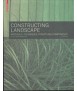 Constructing Landscape: Materials, Techniques, Structural Components