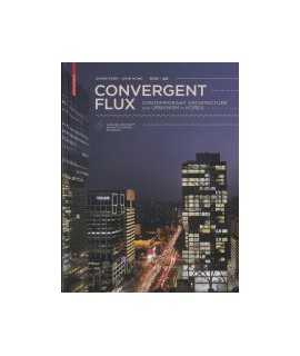 Convergent Flux: Contemporary Architecture and Urbanism in Korea
