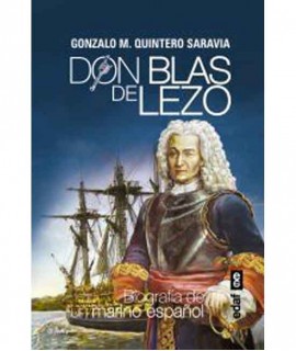 Don Blas de Lezo: Biografia de un Marino Español