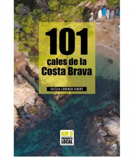 101 cales de la Costa Brava