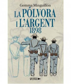 La pólvora i l'argent. 1898