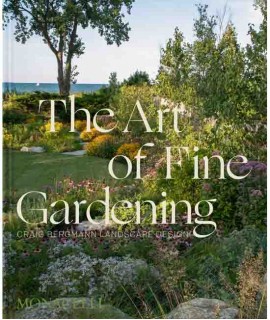 The Art of Fine Gardening. Craig Bergmann Landscape Design.