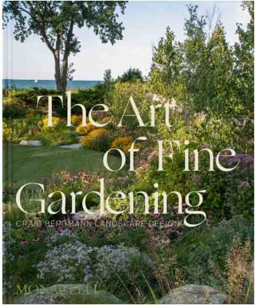 The Art of Fine Gardening. Craig Bergmann Landscape Design.