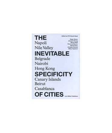The Inevitable Specificity of Cities
