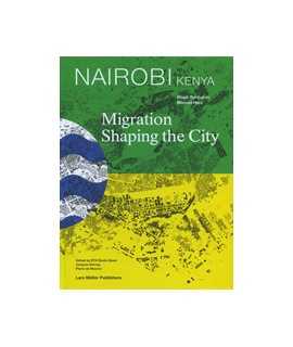 Nairobi Kenya: Migration Shaping the City