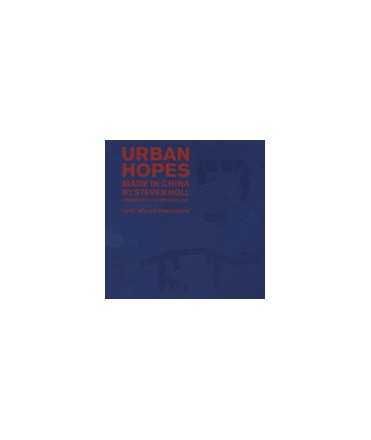 Urban Hopes, Made in China by Steven Holl