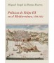 Políticas de Felipe III en el Mediterráneo