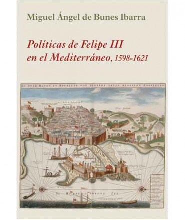 Políticas de Felipe III en el Mediterráneo