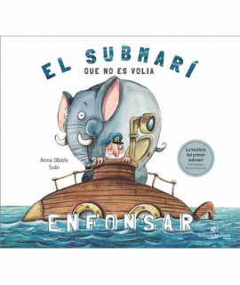 El submarí que no es volia enfonsar