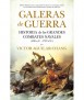 War Galleys: History of the Great Naval Combats (480a. C - 1571 A.D.)
