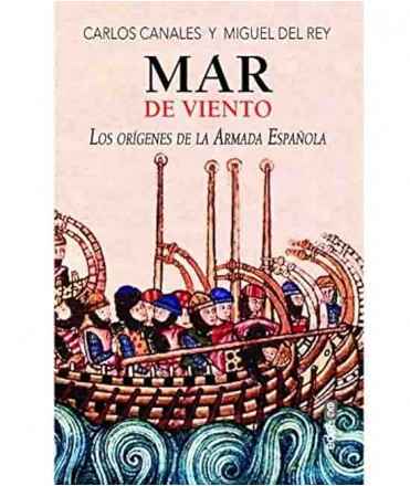 Mar de viento: Los orígenes de la Armada Española