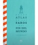 Brief Atlas of Lighthouses at the End of the World