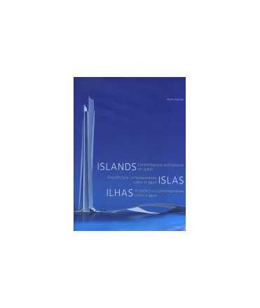 Islands Contemporary architecture on water/Islas arquitectura contemporánea sobre el agua