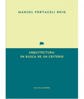 Arquitectura: en busca de un criterio
