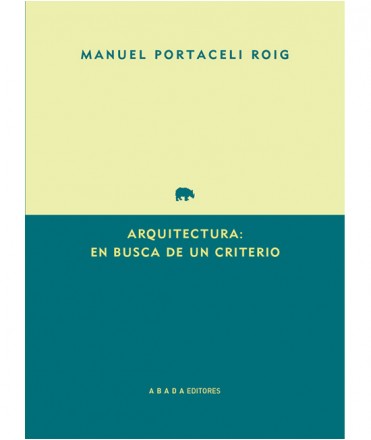 Arquitectura: en busca de un criterio