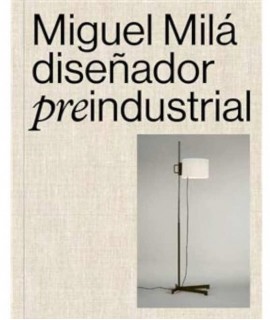 Miguel Milá, Diseñador Preindustrial