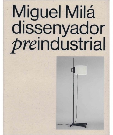 Miguel Milá, Disenyador Preindustrial