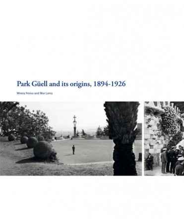 Park guell and its origins, 1894-1926