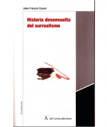 Historia desenvuelta del surrealismo
