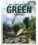 100 Contemporary Green Buildings/100 edificios contemporáneos/100 edifici sostenibili contemporanei/100 edifícios sustentáveis c