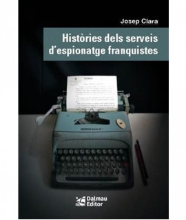 Històries dels serveis d'espionatge franquistes