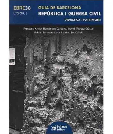 Guia de Barcelona: República i Guerra Civil