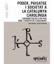 Poder, paisatge i societat a la Catalunya Carolíngia