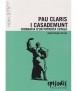 Pau Claris i Casademunt: Biografia d'un patriota català