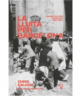 La lluita per Barcelona. Classe, cultura i conflicte