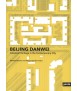Beijing Danwei Industrial Heritage in the Contemporary city
