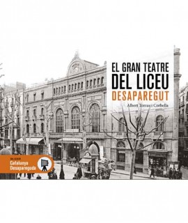El gran teatre del Liceu desaparegut