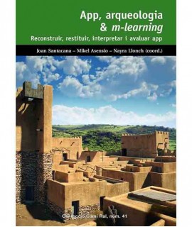 APP, Arqueologia & M-Learning. Reconstruir, restituir, interpreta