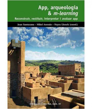 APP, Arqueologia & M-Learning. Reconstruir, restituir, interpreta