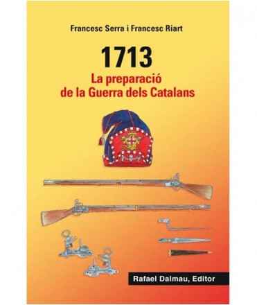 1713. La preparació de la Guerra dels Catalans
