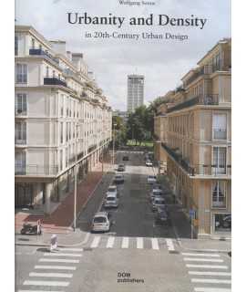 URBANITY AND DENSITY In 20th-century urban design