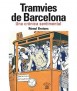 Tramvies de Barcelona. Una crònica sentimental