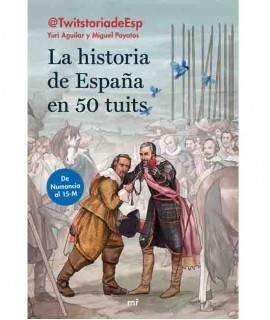 La historia de España en 50 tuits
