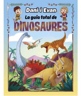 Dani i Evan. La guia total de dinosaures